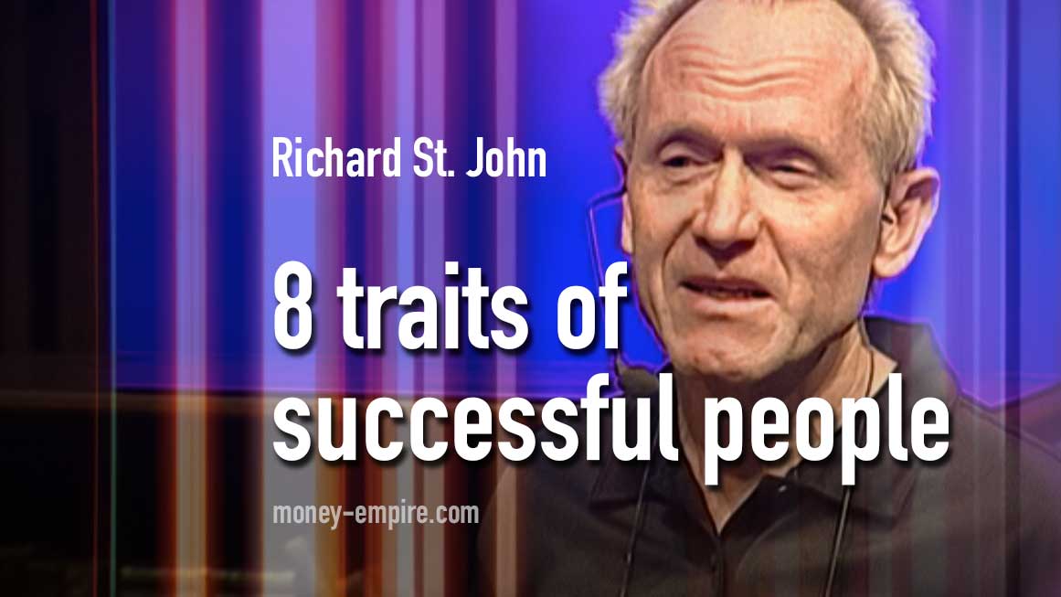 8 traits of successful people – Richard St. John