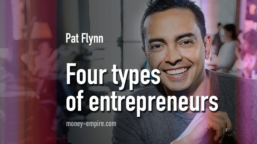 Four types of entrepreneurs and their dark sides by Pat Flynn